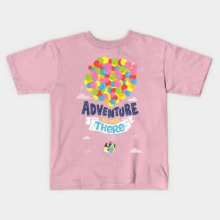 Adventure is out there Kids T-Shirt